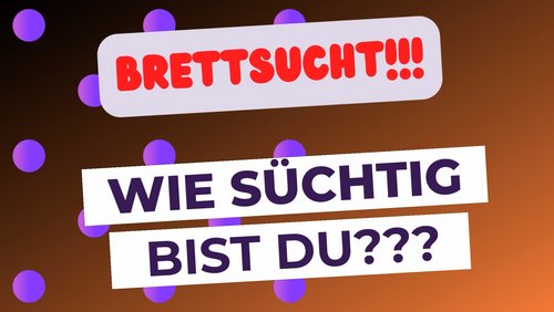 Brettspiel Teddy: 10 Anzeichen, dass du süchtig nach Brettspielen bist