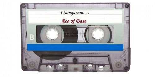 5 Songs von "Ace of Base", schwedische Eurodance-Pop-Band
