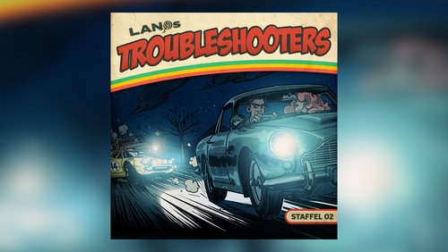 LANOs Troubleshooters: Amelies Rettung aus der DDR (mit Steffi Fiebrig und Danny Frede) - Folge 7