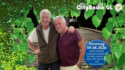 CityRadio GL: Abpflastern - Entsiegeln zum Hitzeschutz