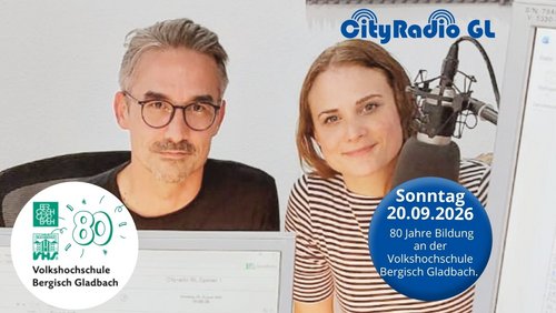 CityRadio GL: 80 Jahre VHS Bergisch Gladbach