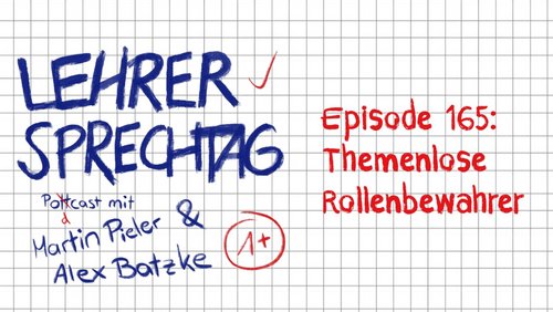 Lehrersprechtag: Gotthardtunnel, RAF-Terroristin Daniela Klette, Vaterrolle