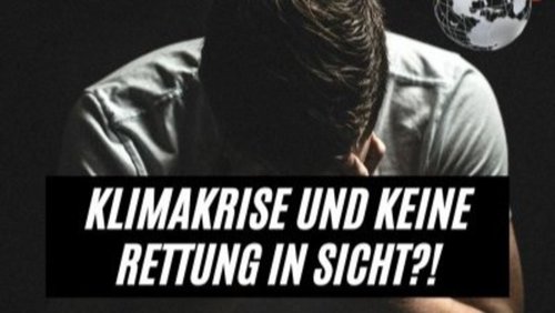 Übertage: Klimakrise und keine Rettung in Sicht?!