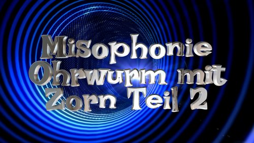 Krankheit Mensch: Misophonie - Teil 2