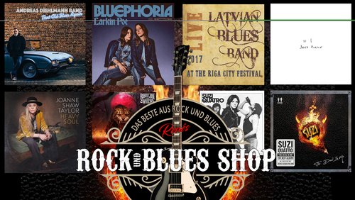 Renés Rock- und Blues-Shop: Joanne Shaw Taylor, Suzie Quatro, Deep Purple