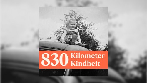 830 Kilometer Kindheit: Unter sowjetischer Besatzung