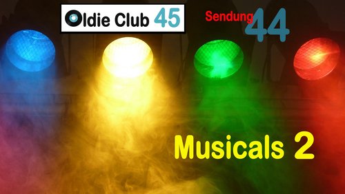 Oldie Club 45: Musicals - Blues Brothers, Buddy, Hinterm Horizont