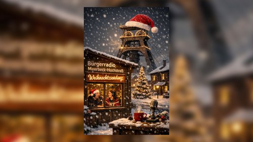 Bürgerradio Meerbeck-Hochstraß: Weihnachtlicher Jahresrückblick 2025