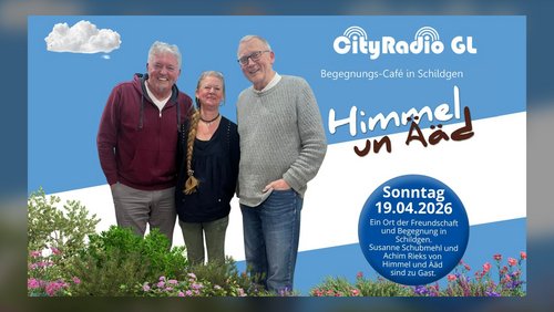 CityRadio GL: Begegnungscafé "Himmel un Ääd" - Achim Rieks und Susanne Schubmehl