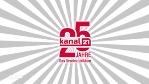 25 Jahre "Kanal 21" - Ein Fest der Geschichten und Innovationen - Teil 1