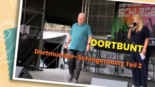 Dortmunder-Schlagerparty bei DortBunt 2026 | Teil 2