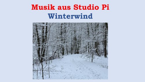 Musik aus Studio Pi: Winterwind