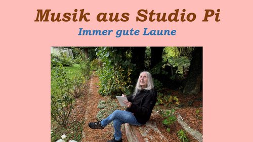 Musik aus Studio Pi: Immer gute Laune