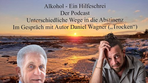 Alkohol – Ein Hilfeschrei, Ratgeber und mehr: Wege zur Abstinenz