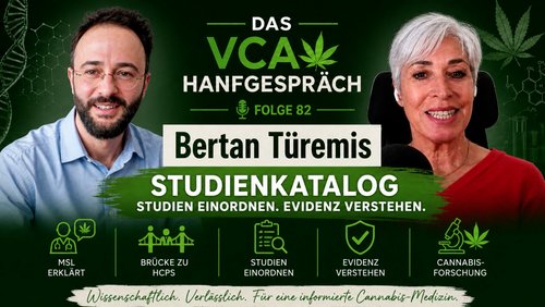 Das VCA Hanfgespräch: Medizinisches Cannabis - Bertan Türemis: Studienkatalog