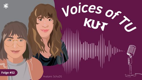 Voices of TU: Kaya Gödeke und Nicole Jansen, SchuDS