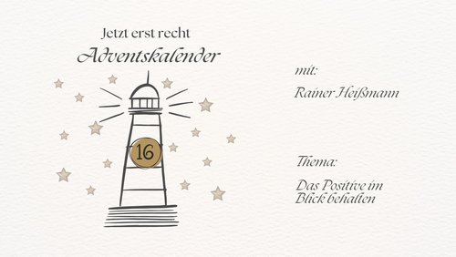 Jetzt erst recht: Adventskalender 2025 - 16. Dezember