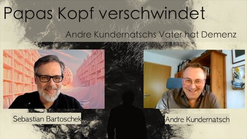 Demenz: Papas Kopf verschwindet