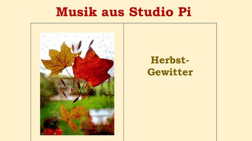 Musik aus Studio Pi: Herbst-Gewitter