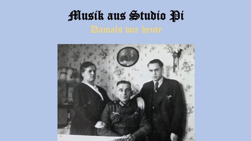 Musik aus Studio Pi: Damals wie heute