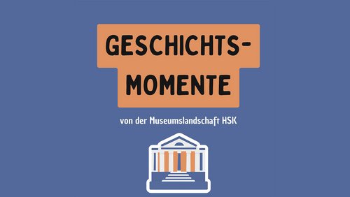 Geschichtsmomente: Vom Heimatmuseum zur Eventlocation