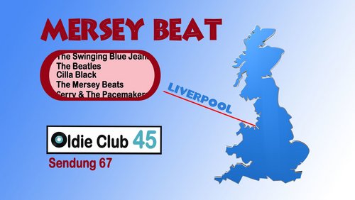 Oldie Club 45: Mersey Beat - Rory Storm & The Hurricanes, The Swinging Blue Jeans, Cilla Black