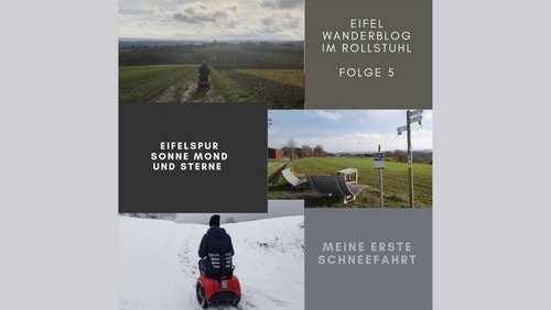 Eifel Wanderblog im Rollstuhl: EifelSpur "Sonne, Mond und Sterne", Schneefahrt