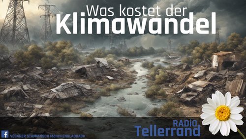 Tellerrand: Was kostet uns der Klimawandel?