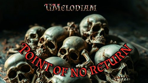 UMelodiam: "Point of no return"