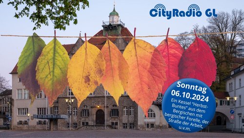CityRadio GL: Bergische Mundart, Bergische Forelle, Straße der Arbeit