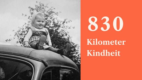 830 Kilometer Kindheit: Trailer