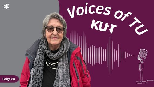 Voices of TU: Was soll das mit der blauen Schrift auf der Mensabrücke, Brigitte Hitschler?