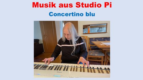 Musik aus Studio Pi: Concertino blu
