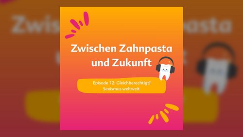 Zwischen Zahnpasta und Zukunft: Ungleichheit und Frauenrechte