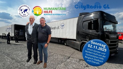 CityRadio GL: Ulrich Gürster, Norbert Kuh - Humanitäre Hilfe Overath und Bergisch Gladbach