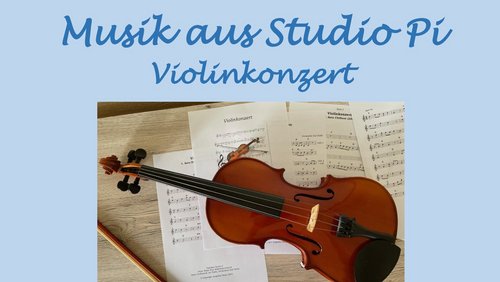 Musik aus Studio Pi: Violinkonzert in C-Dur