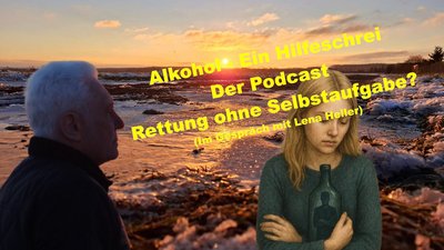Alkohol – Ein Hilfeschrei, Ratgeber und mehr: Auf ein Wort – Rettung ohne Selbstaufgabe?