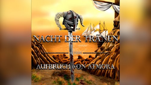 The Elder Scrolls - Die Nacht der Tränen: Aufbruch von Atmora (Teil 1)
