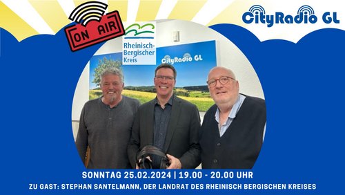 CityRadio GL: Stephan Santelmann, Landrat des Rheinisch-Bergischen-Kreises