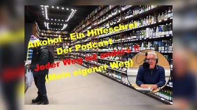 Alkohol – Ein Hilfeschrei, Ratgeber und mehr: Jeder Weg ist anders episode artwork