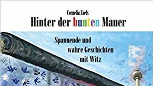 "Hinter der bunten Mauer" – Cornelia Zoels über das Leben in der DDR