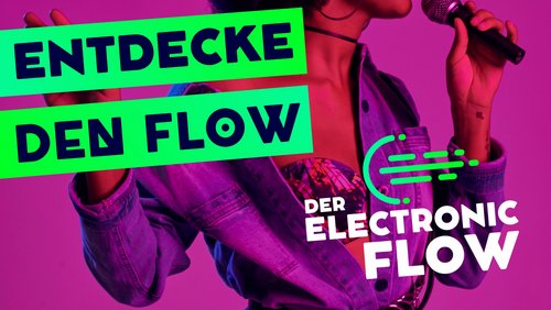 Der Electronic Flow: Fette Beats