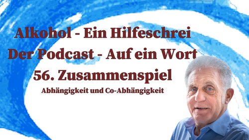 Alkohol – Ein Hilfeschrei, Ratgeber und mehr: Abhängigkeit und Co-Abhängigkeit