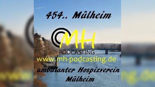 454.. Mülheim - Der Podcast: Ursula König, Ambulantes Hospiz Mülheim an der Ruhr