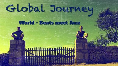Global Journey: Jazz und Global Beats