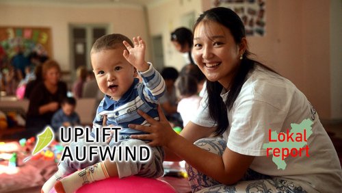 Lokalreport: Sina Winkel - "Uplift - Aufwind e.V.", Entwicklungsarbeit in Kirgistan