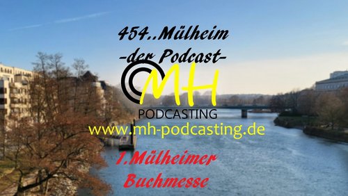 454.. Mülheim - Der Podcast: 1. Mülheimer Buchmesse im Kloster Saarn