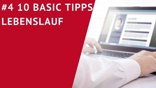 Die wichtigsten Tipps für den Lebenslauf