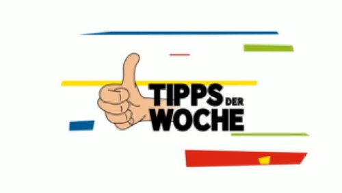 Tipps der Woche - 23/2017