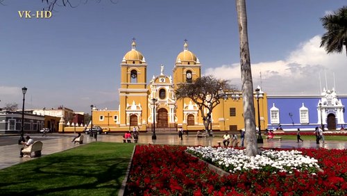 Südamerika-Reise - Teil 8: Trujillo in Peru - Stadt des ewigen Frühlings
